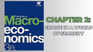 OpenStax Macroeconomics 3e (Audiobook) - Chapter 2: Choice in a World of Scarcity