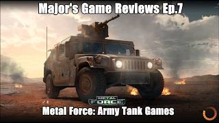 Major's Game Reviews Ep.7 Metal Force: Army Tank Games screenshot 1