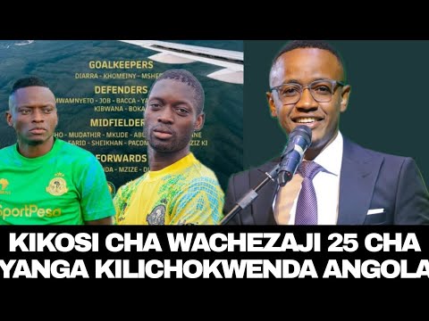 YANGA Watangaza Kikosi Cha Wachezaji 25 Kilichokwenda BOTSWANA Kuikabl WILIETE Mechi Ya CAFCL 2025