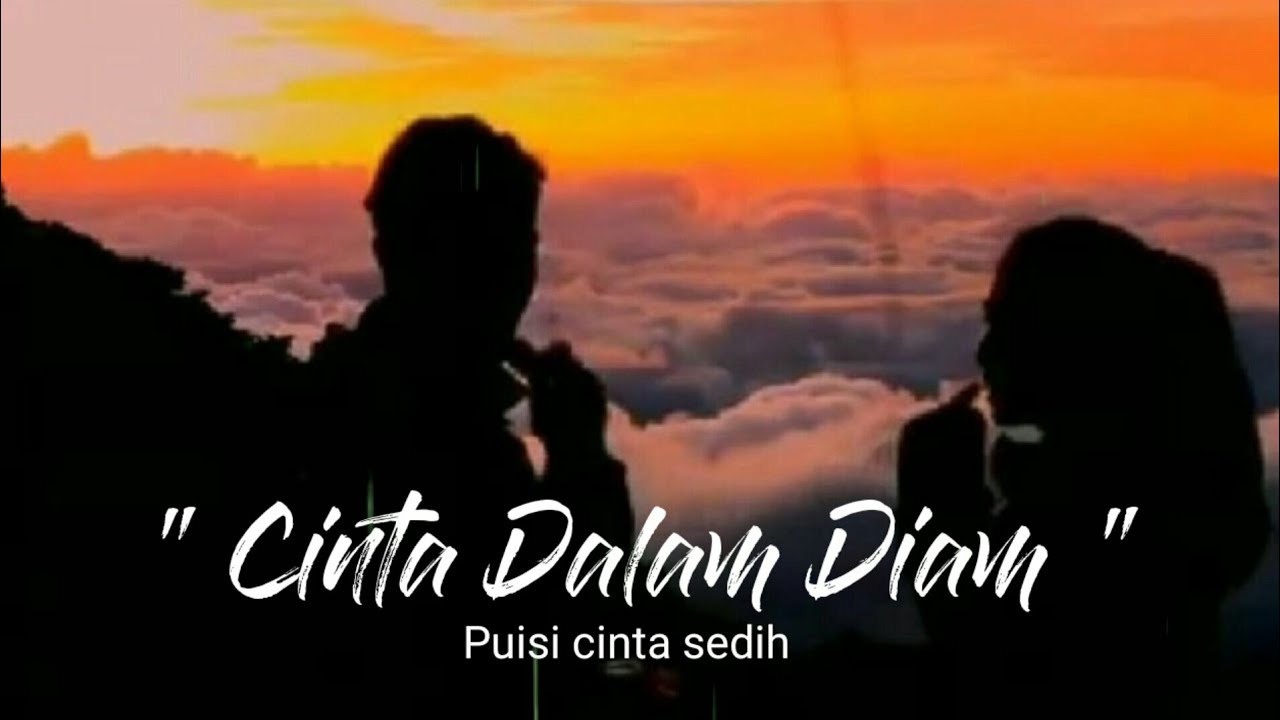  Puisi  cinta  sedih cinta  dalam diam YouTube