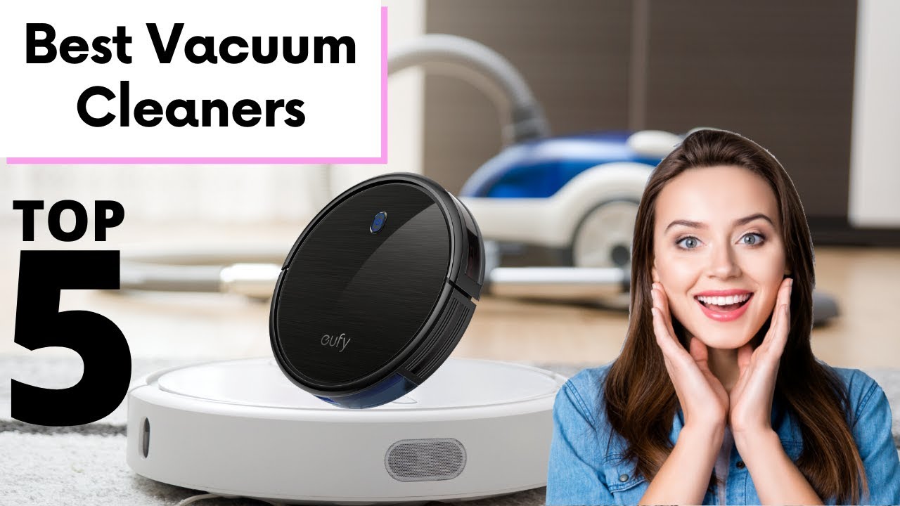 Best Vacuum Cleaner: 5 Best Vacuum Cleaners 2021 (Reviews)