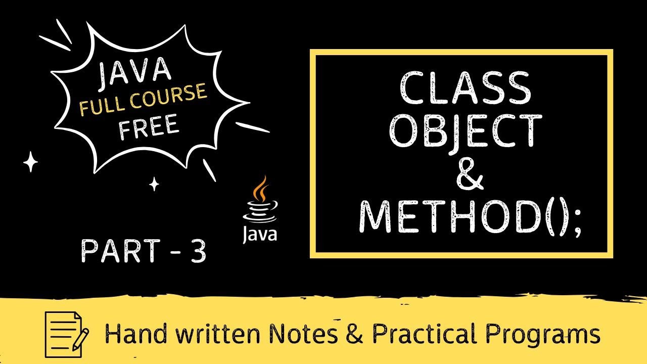 Java Class, Object & Method Explained [Chaptet-3] | Java OOPs Concepts ...