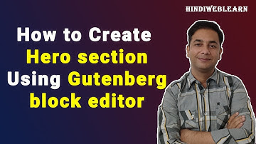 How to Create Hero Section using Gutenberg Block Editor in WordPress Website