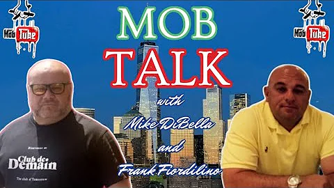 Mob Talk With Frank Fiordilino, Mike Dibella, Comm...