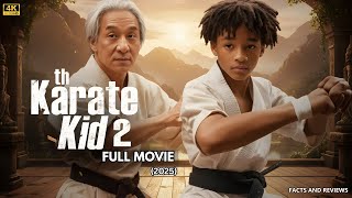 The Karate Kid 2 Full Movie 2025 New Hollywood Action Drama Review & Facts