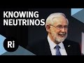 How to Know a Neutrino - with Art McDonald