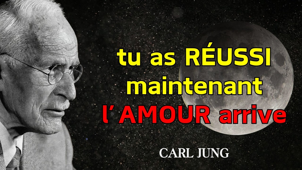 Tu le vois maintenant, parce que tu as réussi la dernière ÉPREUVE du cœur — Carl Jung