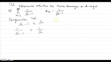 Comparison Test -Testing Convergence-Divergence of a Series -11.4.4