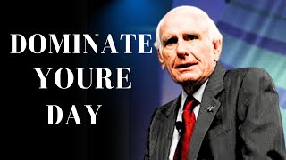 Dominate Your Day | A Jim Rohn-Inspired Success Blueprint