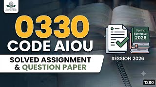 0330 code aiou  | 0330 assingment Question Paper | Allama Iqbal Open University Spring Semester 2026