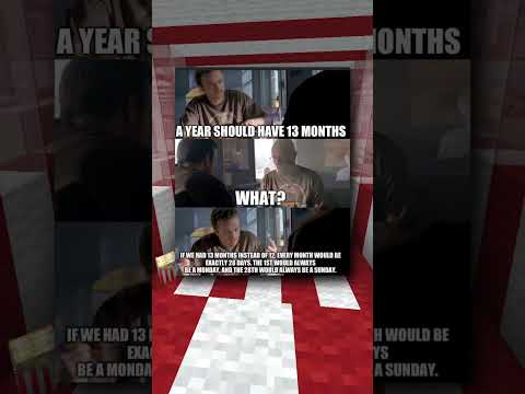 A Year Should Have 13 Months 