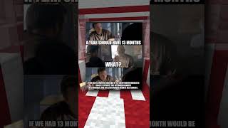 A Year Should Have 13 Months