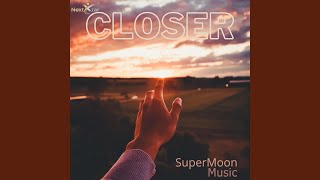 Closer - SuperMoon Music