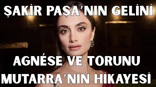 Şakir Paşa'nın ve Gelini ve Torununun Çarpıcı Hikâyesi