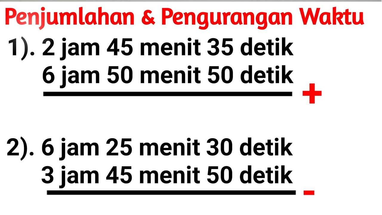 Cara Mudah Penjumlahan Dan Pengurangan Waktu Part1 Youtube