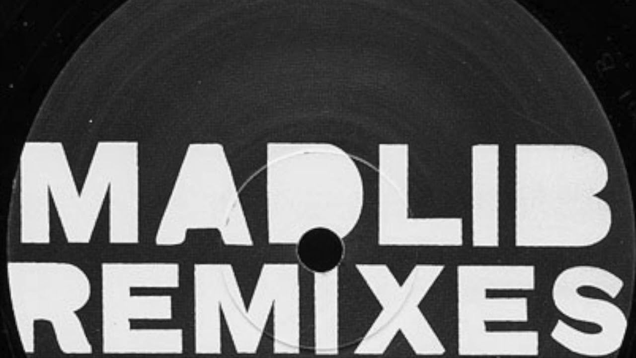 MADLIB - REMIXES (2008 REISSUE) - YouTube