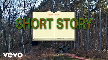 Bon Iver - Short Story (Official Lyric Video)