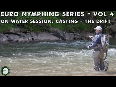 How to Euro Nymph Series - On Water Session - Casting and The Drift - Euro Nymphing Basics Vol 4