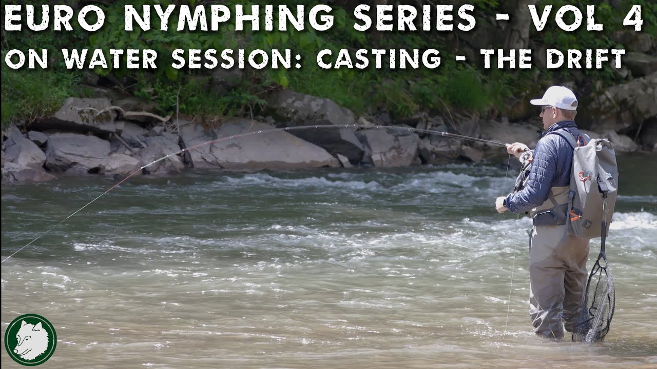 How to Euro Nymph Series - On Water Session - Casting and The Drift - Euro  Nymphing Basics Vol 4 