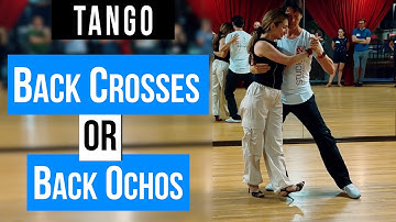 TANGO: Back Crosses or Back Ochos(9-03-2024)