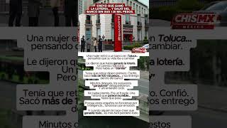 Creyó que ganó la lotería… y perdió más de 100 mil pesos en minutos 💸⚠️