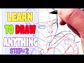 The Fastest Way To Get Better At Drawing Step 2 How To Draw 