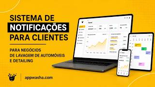 Sistema de Notificações Automáticas para Centros de Lavagem Automóvel & Detailing | Washa CRM
