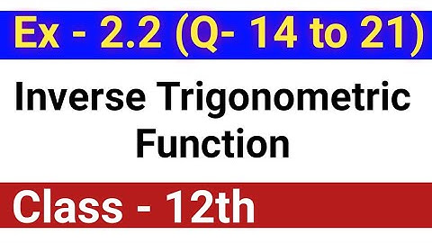 chapter 2,inverse trigonometric function, exercise 2.2,by shailesh sir, missionpur
