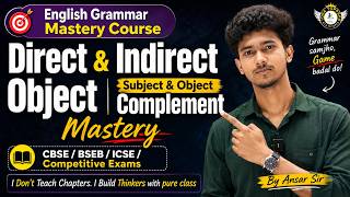 Direct & Indirect Objects + Subject & Object Complements | One Shot Masterclass | CBSE/ICSE/BSEB/SSC