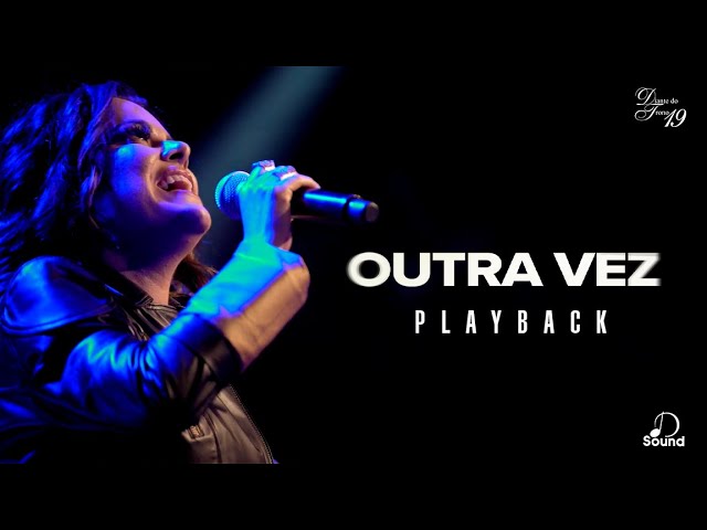 OUTRA VEZ // Playback Oficial 