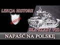 Napaść na Polskę - Lekcje historii pod ostrym kątem - Klasa 8