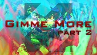 Gimme More - animash, part 2 [ SEIZURE WARNING ]