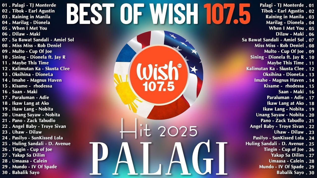 Best Of Wish 107.5 Songs Playlist : Multo - Cup Of Joe, Marilag - Dionela, Palagi, Dilaw