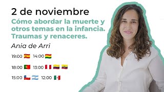 Cómo abordar la muerte y otros temas en la infancia - Entrevista con Ania Ortiz De Arri