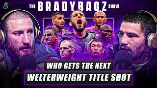 Who’s Next for the UFC Welterweight Title? | The BradyBagz Show With Sean Brady & Joe Pyfer