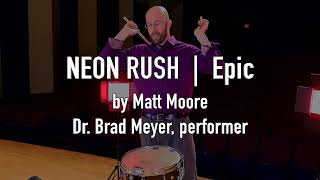 Neon Rush | Epic by Matt Moore, Dr. Brad Meyer (performer)
