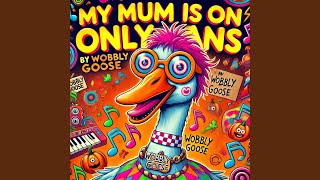 My Mum is on OnlyFans