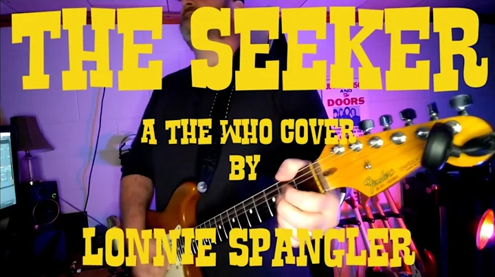 The Seeker: The Who Cover by Lonnie Spangler