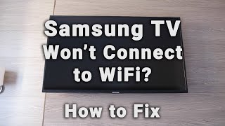 diagnose   fix a samsung tv that won't connect to wifi | 10-min fix