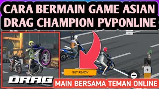Cara Bermain Game Asian Drag Champion PVPonline | Cara Menggunakan Aplikasi Asian Drag Champion screenshot 2