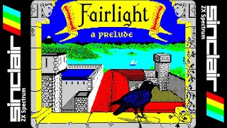 FAIRLIGHT - A PRELUDE 128K (1986) Walkthrough, ZX Spectrum