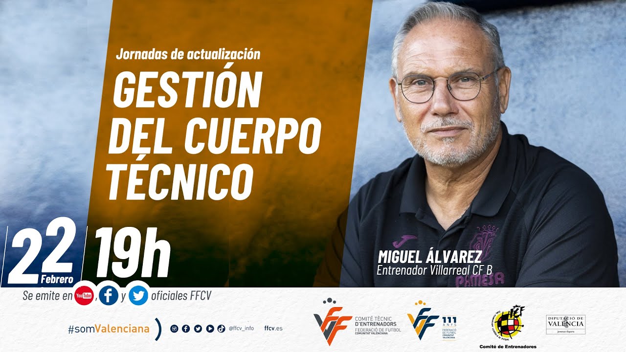 🔴 Miguel Álvarez (Villarreal CF B) ➔  ❛Gestión del cuerpo técnico❜