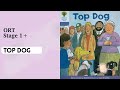 [ORT] Stage 1+ Top Dog Read Aloud