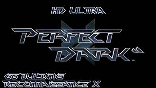 Perfect Dark (Stereo): G5 Building: Reconnaissance X HD