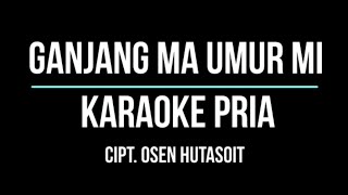 GANJANG MA UMURMI Karaoke Nada Pria