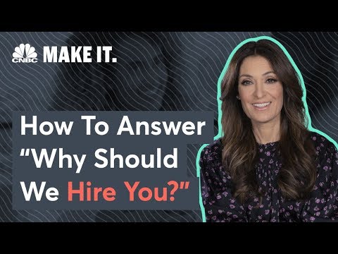 Suzy Welch: How To Answer The Question 'Why Should We Hire You?'