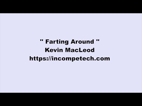 Kevin MacLeod ~ Farting Around