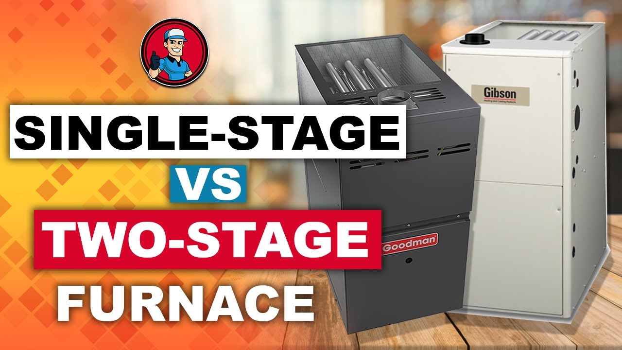 Two Stage Furnace Vs Single Stage www.youtube.com