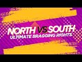 North vs south ultimate bragging rights