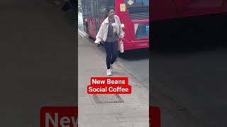 New Beans, Social Coffee, Newham College, London.